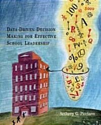 Data-Driven Decision Making for Effective School Leadership (Paperback)