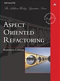 Aspect Oriented Refactoring (Paperback)