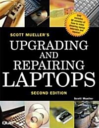 Upgrading And Repairing Laptops (Paperback, DVD, 2nd)