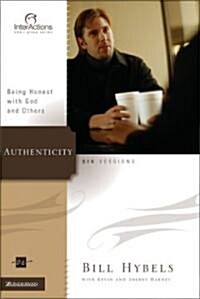 Authenticity: Being Honest with God and Others (Paperback)