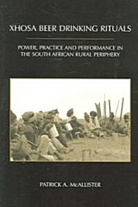 Xhosa Beer Drinking Rituals (Paperback, 1ST)