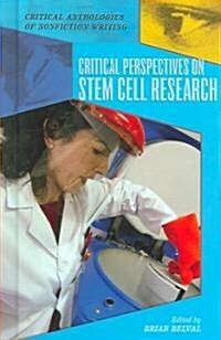 Critical Perspectives on Stem Cell Research (Library Binding)