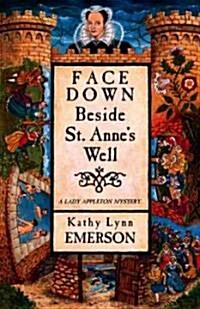 Face Down Beside St. Annes Well (Paperback)