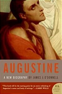 Augustine: A New Biography (Paperback)