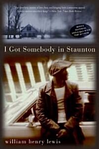 I Got Somebody in Staunton: Stories (Paperback)