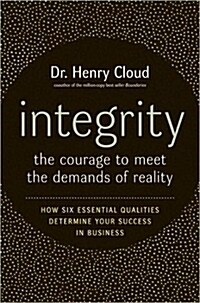 Integrity: The Courage to Meet the Demands of Reality (Hardcover)