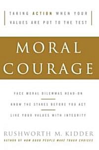 Moral Courage (Paperback)