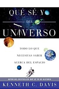 Qu?S?Yo del Universo: Todo Lo Que Necesitas Saber Acerca del Espacio (Paperback)