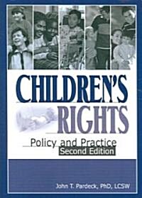 Childrens Rights: Policy and Practice, Second Edition (Paperback)