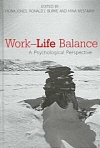 Work-life Balance : A Psychological Perspective (Hardcover)
