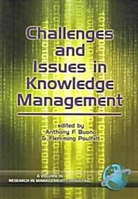 Challenges and Issues in Knowledge Management (PB) (Paperback)