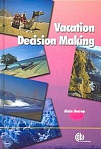 Vacation Decision-Making (Hardcover)