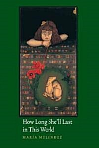 How Long Shell Last in This World (Paperback)