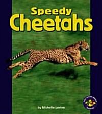 Speedy Cheetahs (Library Binding)