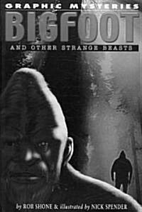 Bigfoot and Other Strange Beasts (Paperback)