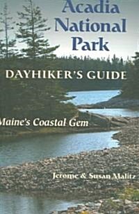 Acadia National Park: Dayhikers Guide: Maines Coastal Gem (Paperback)