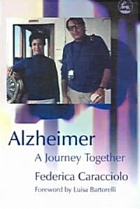 Alzheimer : A Journey Together (Paperback)