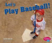 Let's Play Baseball! (Library Binding)