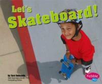 Let's Skateboard! (Library)