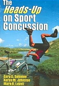 The Heads-up on Sport Concussion (Paperback)