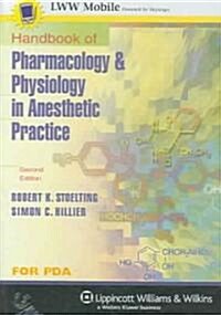 Handbook of Pharmacology And Physiology in Anesthetic Practice for Pda (CD-ROM, 2nd)