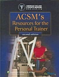 ACSMs Resources for The Personal Trainer (Hardcover, 2nd)