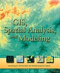 GIS, Spatial Analysis, And Modeling (Paperback)