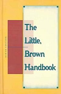 The Little Brown Handbook (Hardcover, 9th, Student)