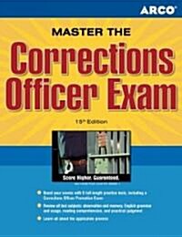 Arco Master the Corrections Officer Exam (Paperback, 15th)