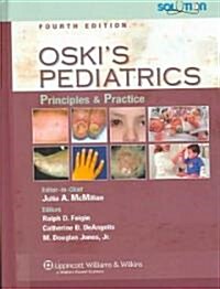 Oskis Solution: Oskis Pediatrics: Principles and Practice, Fourth Edition, Plus Integrated Content Website (Hardcover, 4)