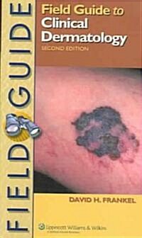 Field Guide to Clinical Dermatology (Paperback, 2)