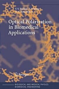 Optical Polarization in Biomedical Applications (Hardcover)