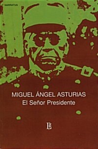 El Senor Presidente / the President (Paperback, 41th)