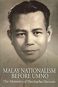 Malay Nationalism Before Umno (Paperback)