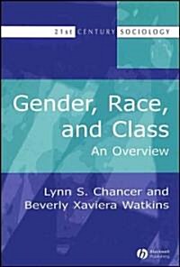 Gender, Race, and Class : An Overview (Paperback)