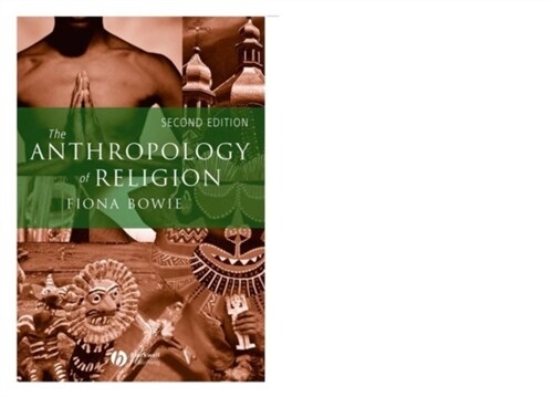 The Anthropology of Religion : An Introduction (Paperback, 2 ed)
