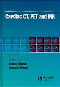 Cardiac CT, PET and MR (Hardcover, 1st)
