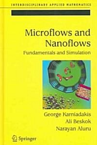 Microflows and Nanoflows: Fundamentals and Simulation (Hardcover, 2005)