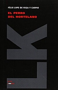 El Perro del Hortelano (Paperback)