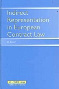 Indirect Representation in European Contract Law (Hardcover)