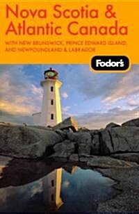 Fodors Nova Scotia & Atlantic Canada (Paperback, 9th)