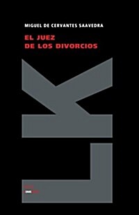 El Juez de Los Divorcios (Paperback)