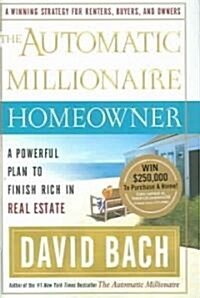 The Automatic Millionaire Homeowner: A Powerful Plan to Finish Rich in Real Estate (Hardcover)