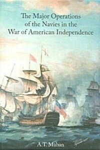 The Major Operations of the Navies in the War of American Independence (Paperback)