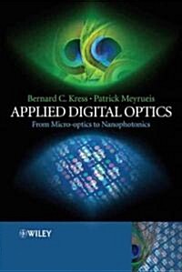 Applied Digital Optics: From Micro-Optics to Nanophotonics (Hardcover)