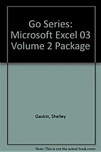 Go Series: Microsoft Excel 03 Volume 2 Package (Paperback)