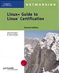 Linux+ Guide to Linux Certification (Paperback, CD-ROM, 2nd)