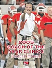 2005 Coach of the Year Clinics Football Manual (Paperback)