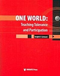 One World: Teaching Tolerance and Participation (Paperback)