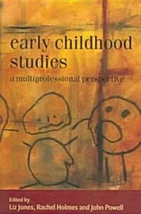 Early Childhood Studies: A Multiprofessional Perspective (Paperback)